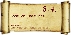 Bastien Ametiszt névjegykártya